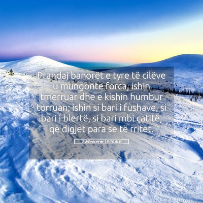Picture 05 - 2 Mbretërve 19:26 ALB - Prandaj banorët e tyre të cilëve u mungonte - Bible Verse Picture