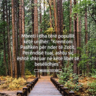 Picture 05 - 2 Mbretërve 23:21 ALB - Mbreti i dha tërë popullit këtë urdhër: - Bible Verse Picture