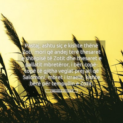 Picture 05 - 2 Mbretërve 24:13 ALB - Pastaj, ashtu siç e kishte thënë Zoti, mori - Bible Verse Picture