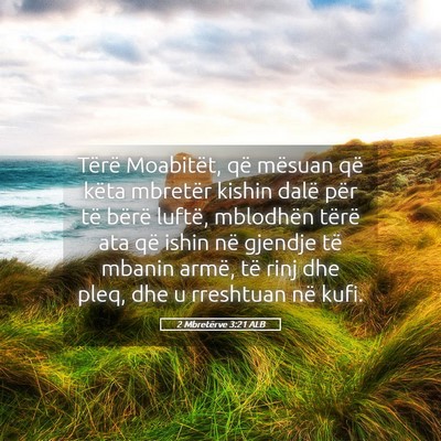 Picture 05 - 2 Mbretërve 3:21 ALB - Tërë Moabitët, që mësuan që këta mbretër - Bible Verse Picture