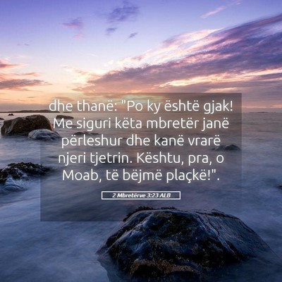 Picture 05 - 2 Mbretërve 3:23 ALB - dhe thanë: 