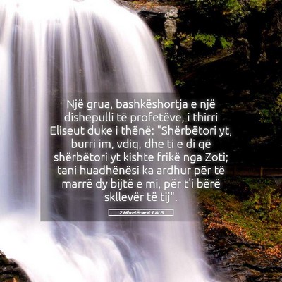 Picture 05 - 2 Mbretërve 4:1 ALB - Një grua, bashkëshortja e një dishepulli të - Bible Verse Picture