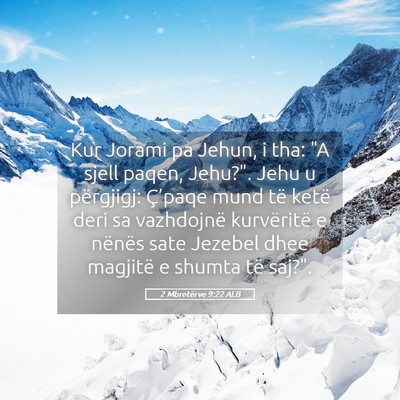 Picture 05 - 2 Mbretërve 9:22 ALB - Kur Jorami pa Jehun, i tha: 