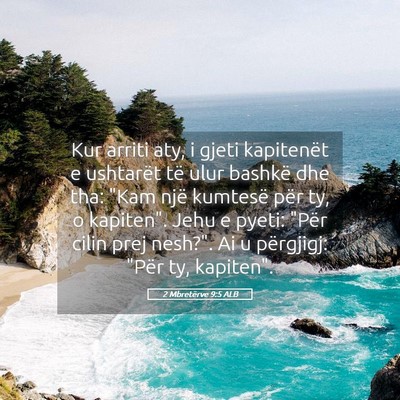 Picture 05 - 2 Mbretërve 9:5 ALB - Kur arriti aty, i gjeti kapitenët e ushtarët - Bible Verse Picture