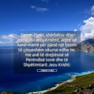 Picture 05 - 2 Pjetrit 1:1 ALB - Simon Pjetri, shërbëtor dhe apostull i Jezu - Bible Verse Picture
