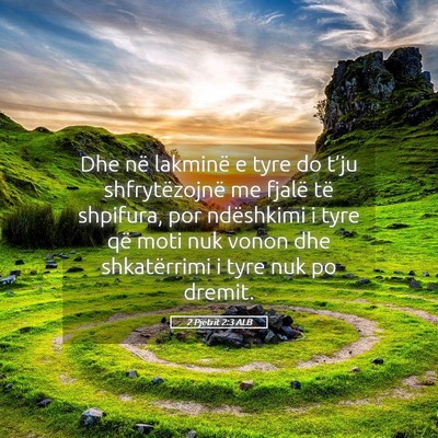 Picture 05 - 2 Pjetrit 2:3 ALB - Dhe në lakminë e tyre do t’ju shfrytëzojnë - Bible Verse Picture