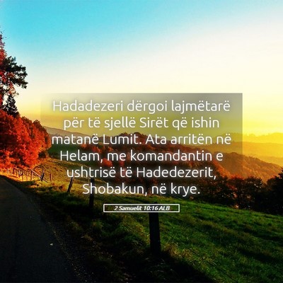 Picture 05 - 2 Samuelit 10:16 ALB - Hadadezeri dërgoi lajmëtarë për të sjellë - Bible Verse Picture