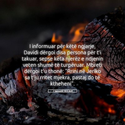 Picture 05 - 2 Samuelit 10:5 ALB - I informuar për këtë ngjarje, Davidi dërgoi - Bible Verse Picture