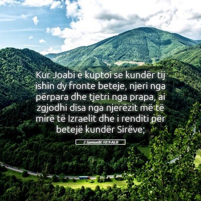 Picture 05 - 2 Samuelit 10:9 ALB - Kur Joabi e kuptoi se kundër tij ishin dy fronte - Bible Verse Picture