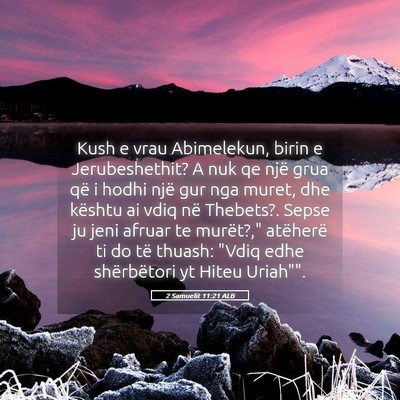 Picture 05 - 2 Samuelit 11:21 ALB - Kush e vrau Abimelekun, birin e Jerubeshethit? A - Bible Verse Picture
