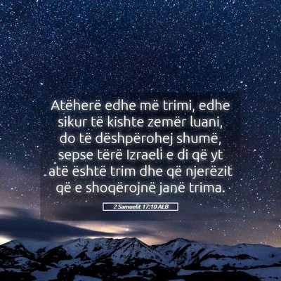 Picture 05 - 2 Samuelit 17:10 ALB - Atëherë edhe më trimi, edhe sikur të kishte - Bible Verse Picture