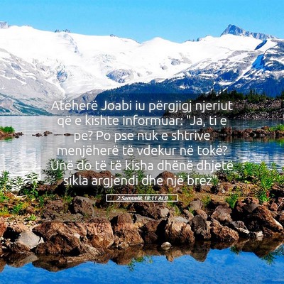 Picture 05 - 2 Samuelit 18:11 ALB - Atëherë Joabi iu përgjigj njeriut që e kishte - Bible Verse Picture