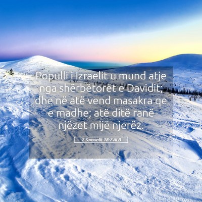 Picture 05 - 2 Samuelit 18:7 ALB - Populli i Izraelit u mund atje nga shërbëtorët - Bible Verse Picture