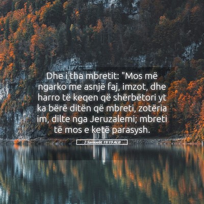 Picture 05 - 2 Samuelit 19:19 ALB - Dhe i tha mbretit: 