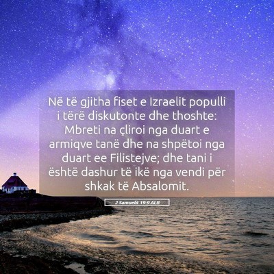 Picture 05 - 2 Samuelit 19:9 ALB - Në të gjitha fiset e Izraelit populli i tërë - Bible Verse Picture