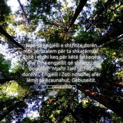 Picture 05 - 2 Samuelit 24:16 ALB - Ndërsa engjëlli e shtrinte dorën mbi Jeruzalem - Bible Verse Picture