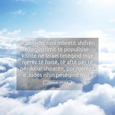Picture 05 - 2 Samuelit 24:9 ALB - Joabi i dorëzoi mbretit shifrën e regjistrimit - Bible Verse Picture