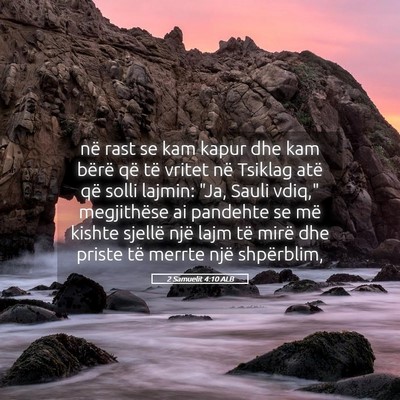 Picture 05 - 2 Samuelit 4:10 ALB - në rast se kam kapur dhe kam bërë që të - Bible Verse Picture