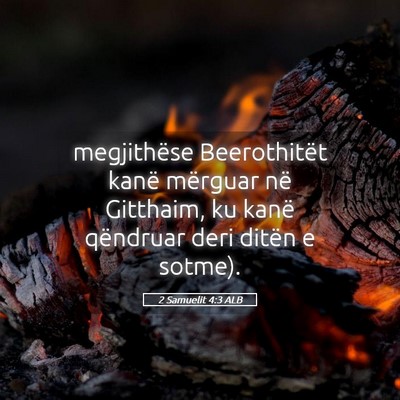 Picture 05 - 2 Samuelit 4:3 ALB - megjithëse Beerothitët kanë mërguar në - Bible Verse Picture