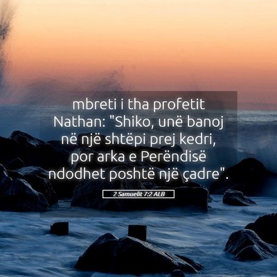 Picture 05 - 2 Samuelit 7:2 ALB - mbreti i tha profetit Nathan: 