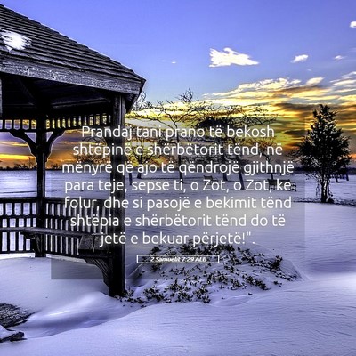 Picture 05 - 2 Samuelit 7:29 ALB - Prandaj tani prano të bekosh shtëpinë e - Bible Verse Picture