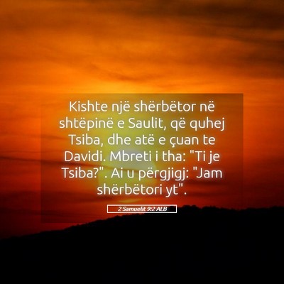 Picture 05 - 2 Samuelit 9:2 ALB - Kishte një shërbëtor në shtëpinë e Saulit, - Bible Verse Picture