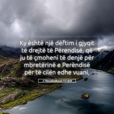 Picture 05 - 2 Thesalonikasve 1:5 ALB - Ky është një dëftim i gjyqit të drejtë të - Bible Verse Picture