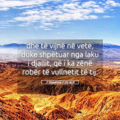 Picture 05 - 2 Timoteut 2:26 ALB - dhe të vijnë në vete, duke shpëtuar nga laku - Bible Verse Picture