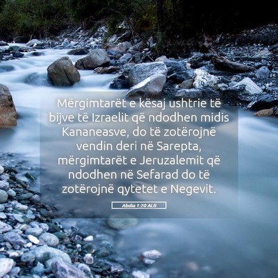 Picture 05 - Abdia 1:20 ALB - Mërgimtarët e kësaj ushtrie të bijve të - Bible Verse Picture
