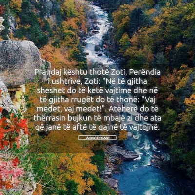 Picture 05 - Amosi 5:16 ALB - Prandaj kështu thotë Zoti, Perëndia i - Bible Verse Picture