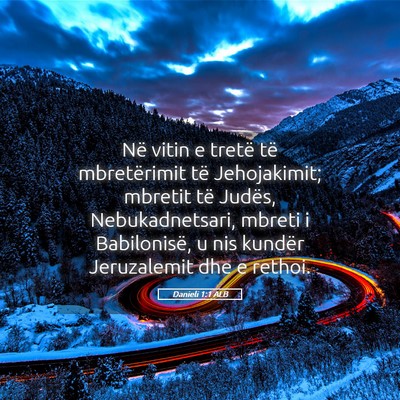 Picture 05 - Danieli 1:1 ALB - Në vitin e tretë të mbretërimit të - Bible Verse Picture