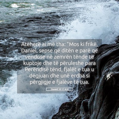 Picture 05 - Danieli 10:12 ALB - Atëherë ai më tha: 