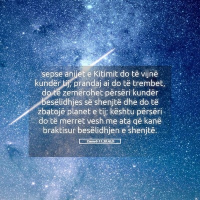 Picture 05 - Danieli 11:30 ALB - sepse anijet e Kitimit do të vijnë kundër tij; - Bible Verse Picture
