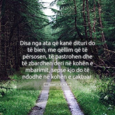 Picture 05 - Danieli 11:35 ALB - Disa nga ata që kanë dituri do të bien, me - Bible Verse Picture