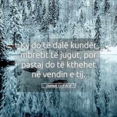Picture 05 - Danieli 11:9 ALB - Ky do të dalë kundër mbretit të jugut, por - Bible Verse Picture