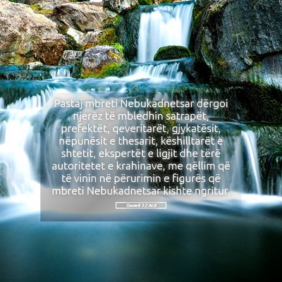 Picture 05 - Danieli 3:2 ALB - Pastaj mbreti Nebukadnetsar dërgoi njerëz të - Bible Verse Picture