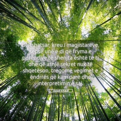 Picture 05 - Danieli 4:9 ALB - Beltshatsar, kreu i magjistarëve, sepse unë e - Bible Verse Picture
