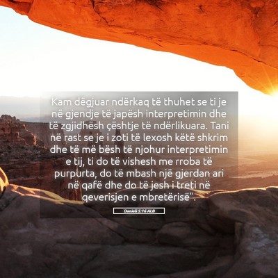 Picture 05 - Danieli 5:16 ALB - Kam dëgjuar ndërkaq të thuhet se ti je në - Bible Verse Picture