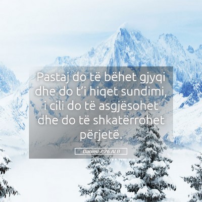 Picture 05 - Danieli 7:26 ALB - Pastaj do të bëhet gjyqi dhe do t’i hiqet - Bible Verse Picture