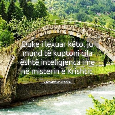 Picture 05 - Efesianëve 3:4 ALB - Duke i lexuar këto, ju mund të kuptoni cila - Bible Verse Picture