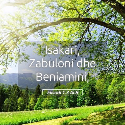 Picture 05 - Eksodi 1:3 ALB - Isakari, Zabuloni dhe - Bible Verse Picture