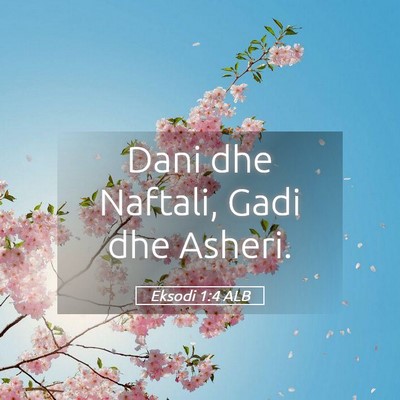 Picture 05 - Eksodi 1:4 ALB - Dani dhe Naftali, Gadi dhe - Bible Verse Picture