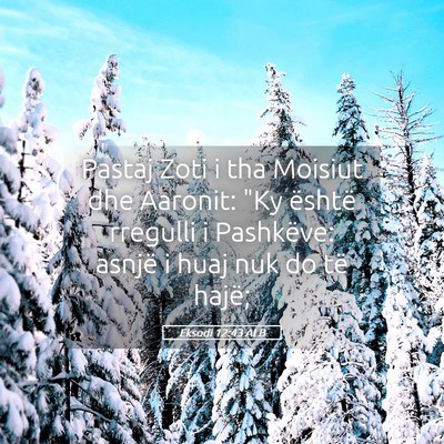 Picture 05 - Eksodi 12:43 ALB - Pastaj Zoti i tha Moisiut dhe Aaronit: 
