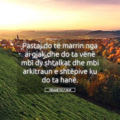 Picture 05 - Eksodi 12:7 ALB - Pastaj do të marrin nga ai gjak dhe do ta vënë - Bible Verse Picture