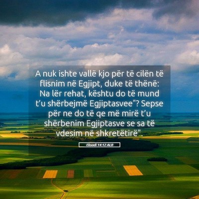 Picture 05 - Eksodi 14:12 ALB - A nuk ishte vallë kjo për të cilën të - Bible Verse Picture