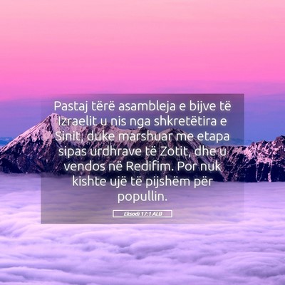 Picture 05 - Eksodi 17:1 ALB - Pastaj tërë asambleja e bijve të Izraelit u - Bible Verse Picture