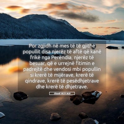 Picture 05 - Eksodi 18:21 ALB - Por zgjidh në mes të të gjithë popullit disa - Bible Verse Picture