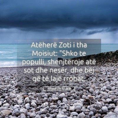 Picture 05 - Eksodi 19:10 ALB - Atëherë Zoti i tha Moisiut: 