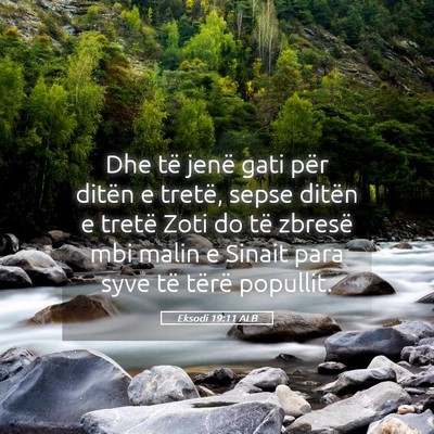 Picture 05 - Eksodi 19:11 ALB - Dhe të jenë gati për ditën e tretë, sepse - Bible Verse Picture