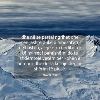 Picture 05 - Eksodi 21:19 ALB - dhe në se pastaj ngrihet dhe ecën jashtë duke - Bible Verse Picture